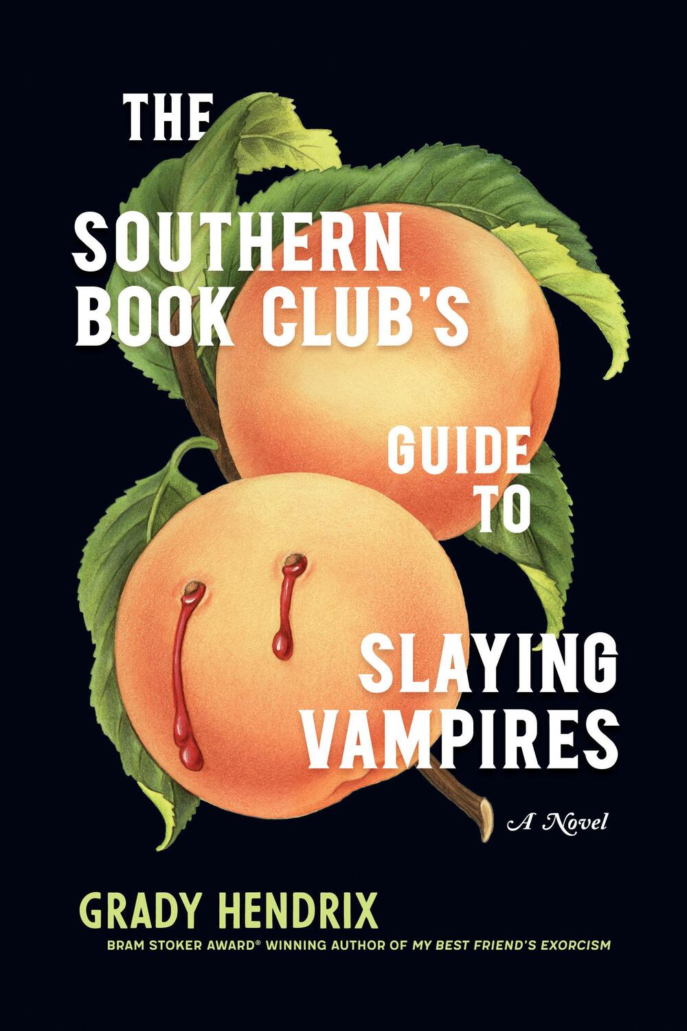 Cover: 9781683691433 | The Southern Book Club's Guide to Slaying Vampires | Grady Hendrix