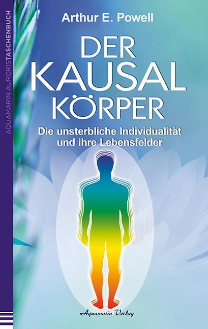 Cover: 9783894276423 | Der Kausalkörper | Arthur E. Powell | Taschenbuch | Deutsch | 2013