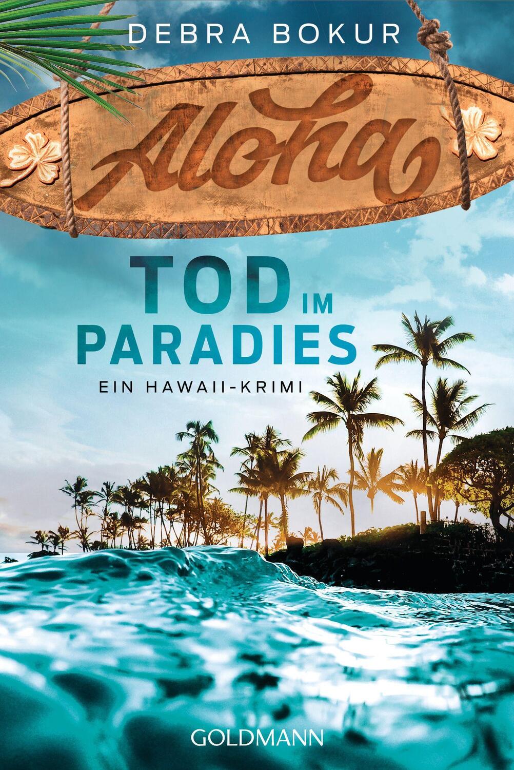 Cover: 9783442491292 | Aloha. Tod im Paradies | Ein Hawaii-Krimi | Debra Bokur | Taschenbuch