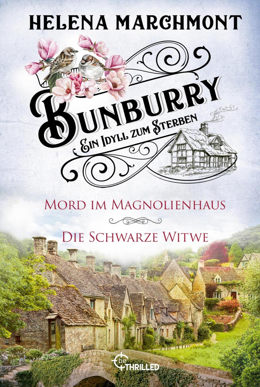 Cover: 9783741304323 | Bunburry - Ein Idyll zum Sterben: Mord im Magnolienhaus &amp; Die...