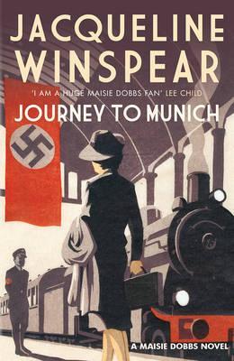 Cover: 9780749020989 | Journey to Munich | A Maisie Dobbs Novel 12 | Jacqueline Winspear