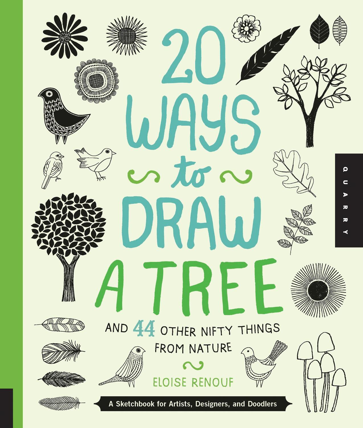 Cover: 9781592538379 | 20 Ways to Draw a Tree and 44 Other Nifty Things from Nature | Renouf
