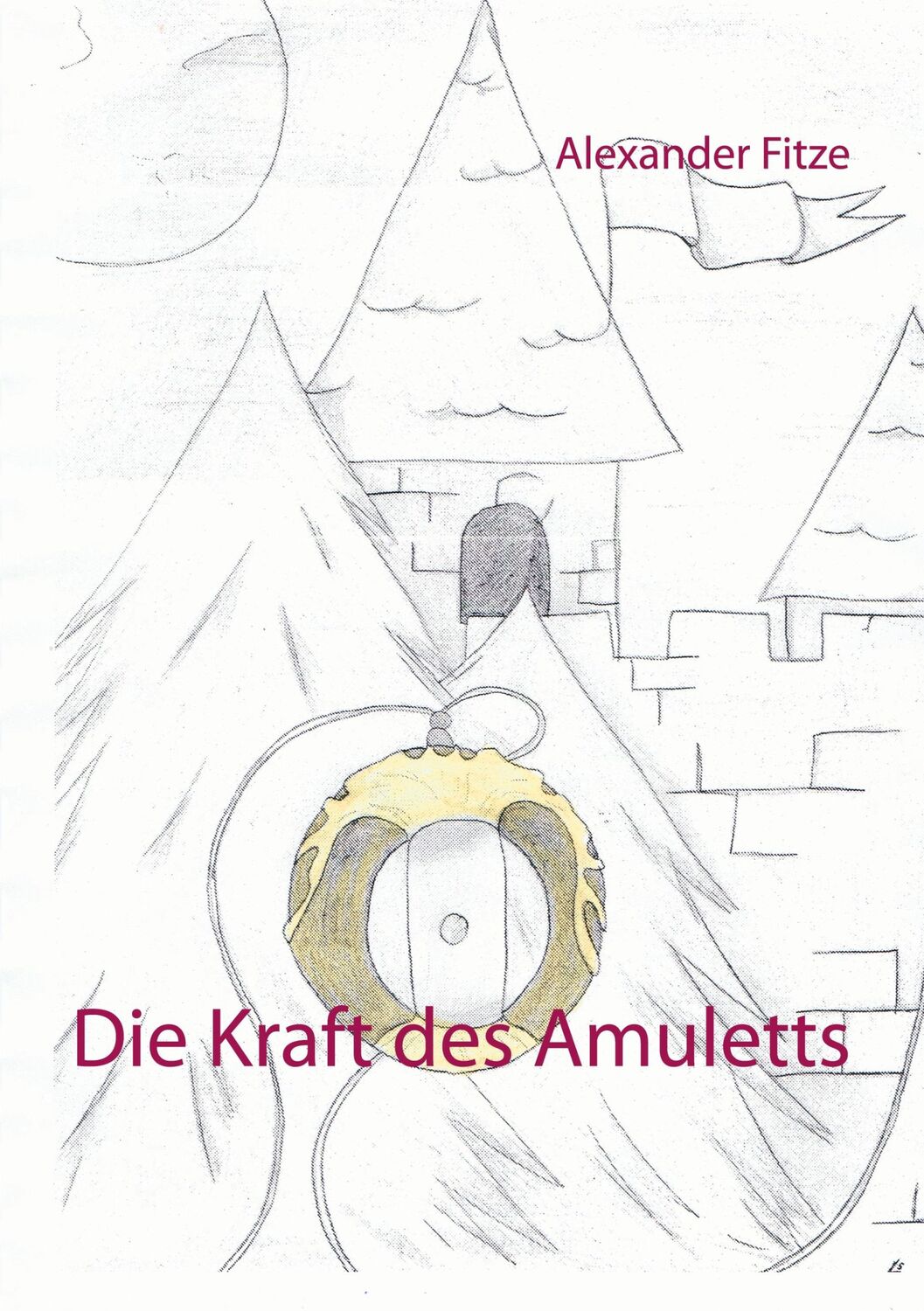 Cover: 9783751976770 | Die Kraft des Amuletts | Alexander Fitze | Taschenbuch | Paperback