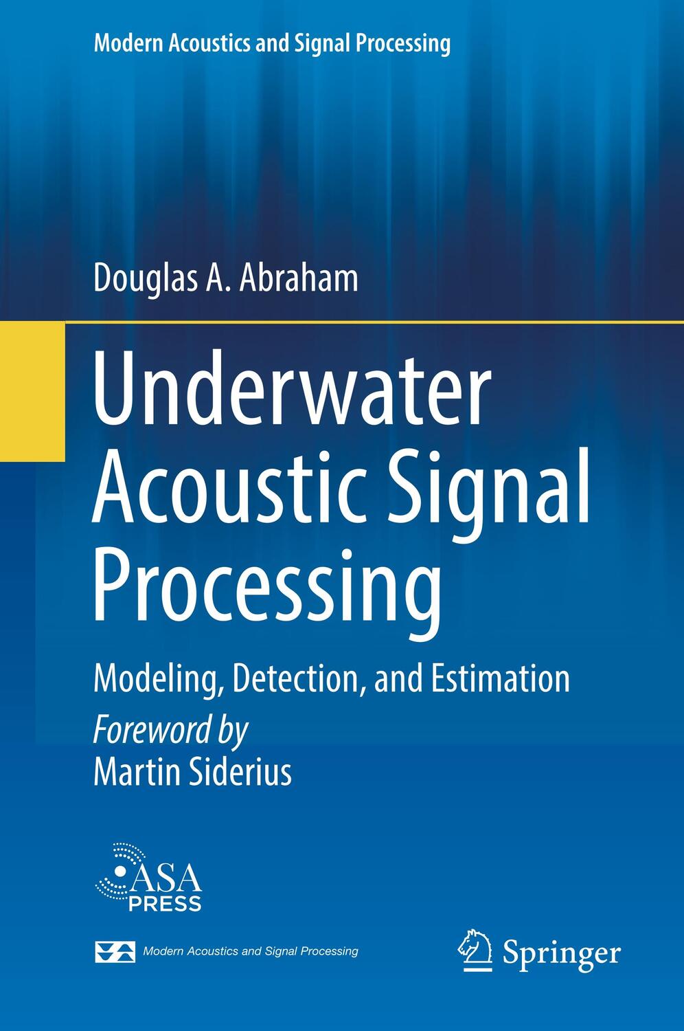 Cover: 9783319929811 | Underwater Acoustic Signal Processing | Douglas A. Abraham | Buch