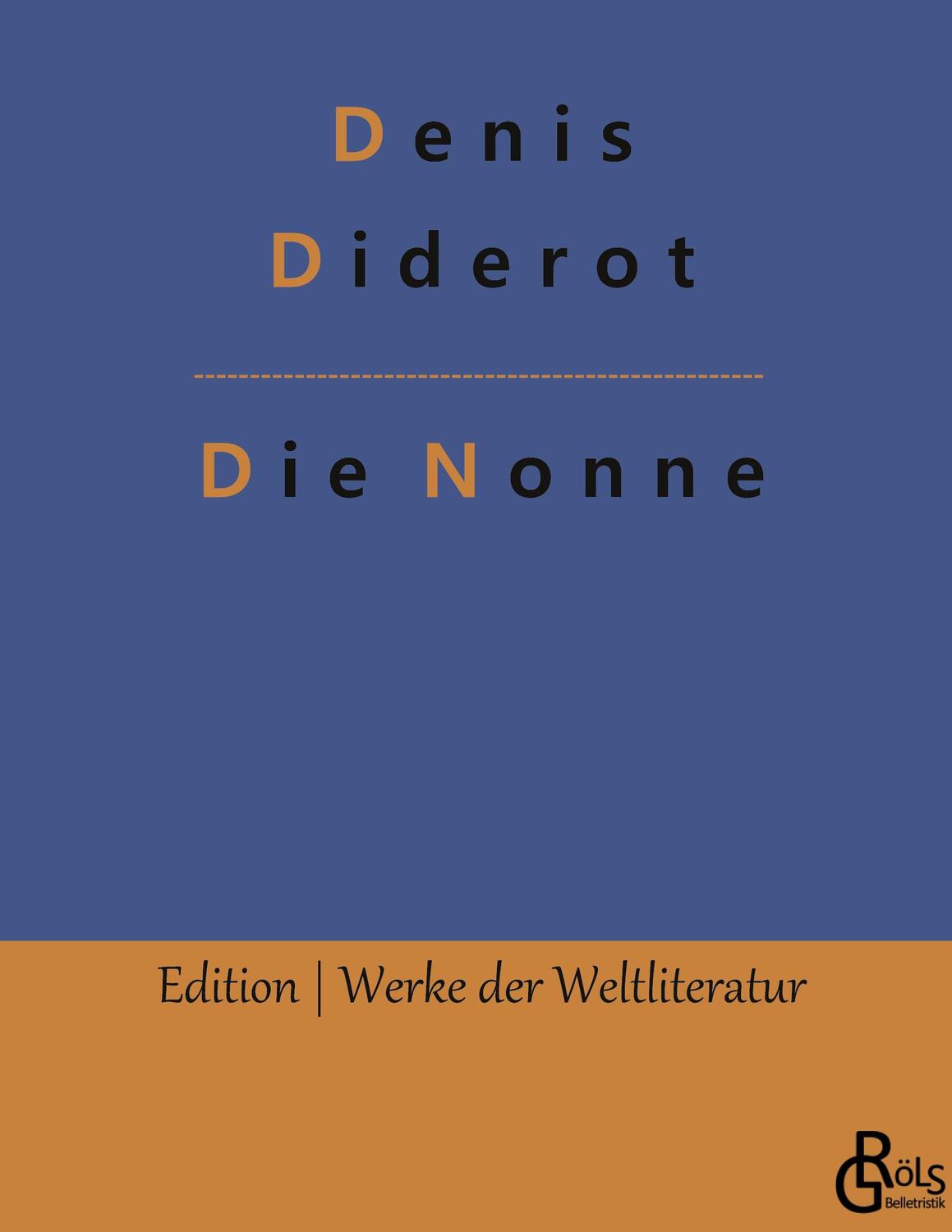 Cover: 9783966370677 | Die Nonne | Gebundene Ausgabe | Denis Diderot | Buch | 144 S. | 2019
