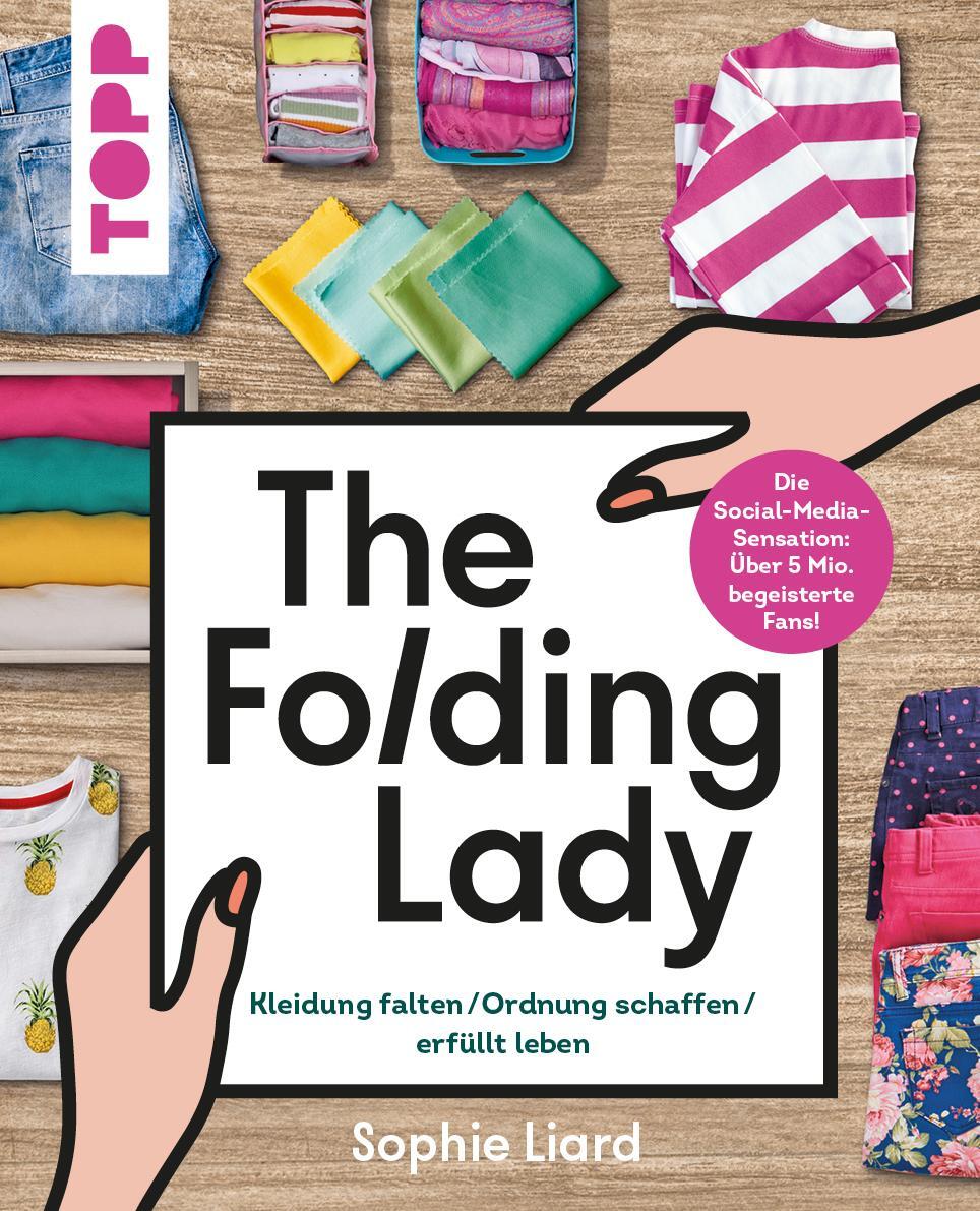 Cover: 9783735851857 | The Folding Lady. Kleidung falten, Ordnung schaffen, erfüllt leben