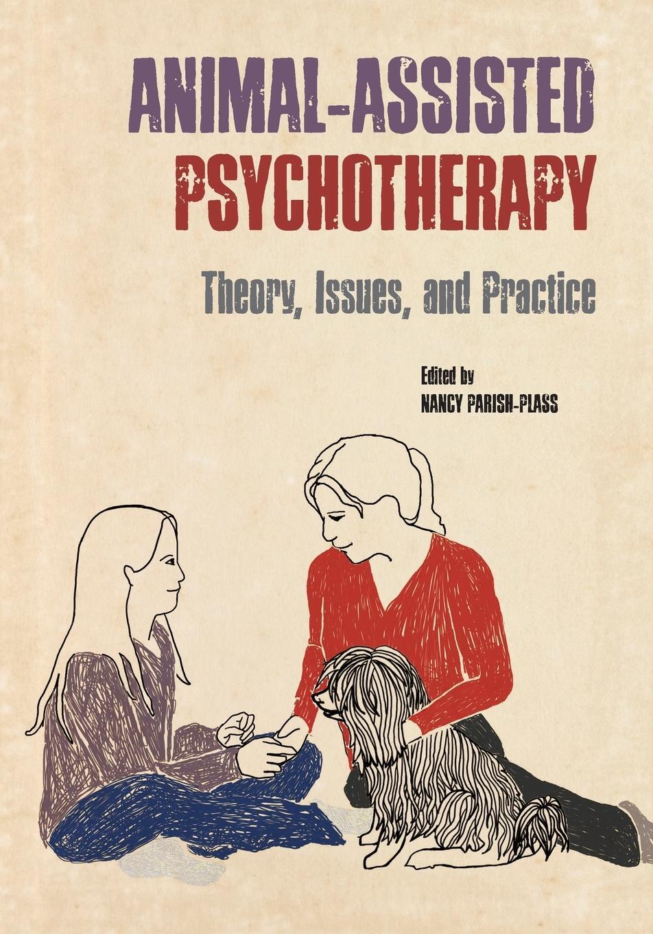 Cover: 9781557536518 | Animal-Assisted Psychotherapy | Theory, Issues, and Practice | Buch