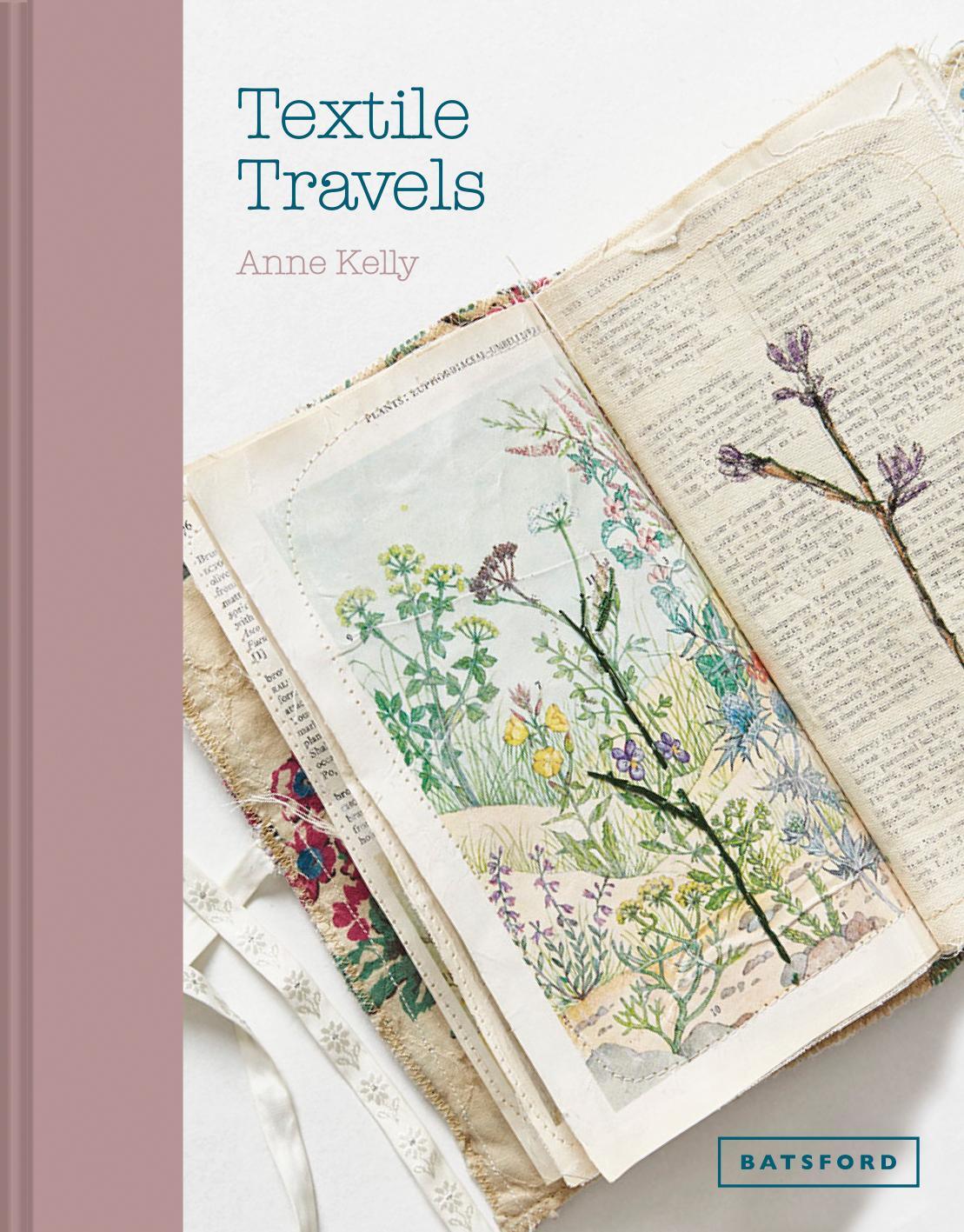 Cover: 9781849945646 | Textile Travels | Anne Kelly | Buch | Gebunden | Englisch | 2020