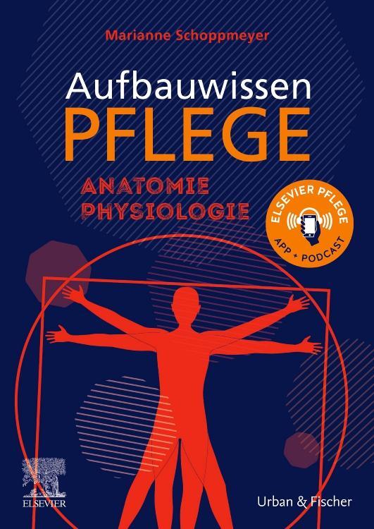 Cover: 9783437256813 | Aufbauwissen Pflege Anatomie | Marianne Schoppmeyer | Taschenbuch