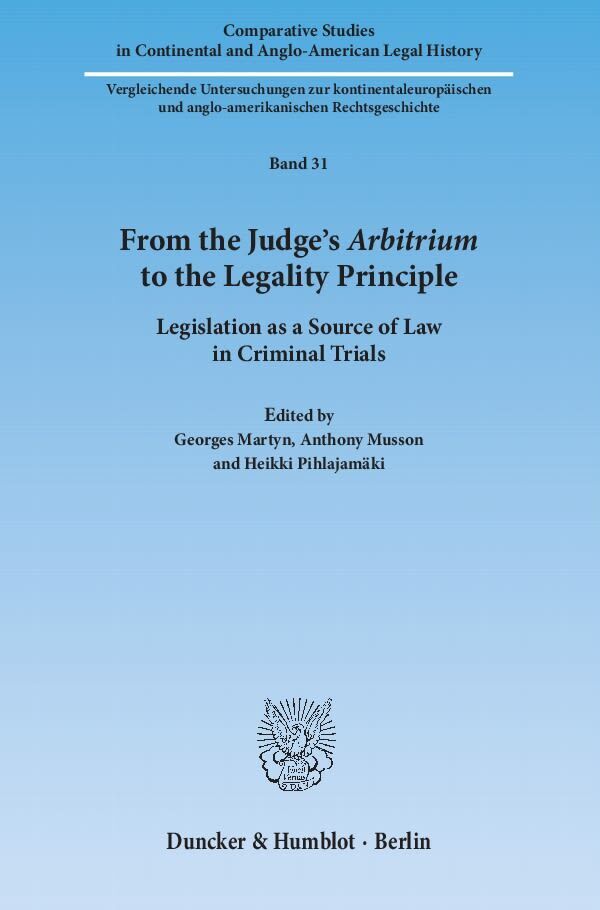 Cover: 9783428140183 | From the Judge's 'Arbitrium' to the Legality Principle. | Taschenbuch