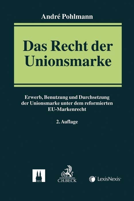 Cover: 9783406726644 | Das Recht der Unionsmarke | André Pohlmann | Taschenbuch | 2018 | 5