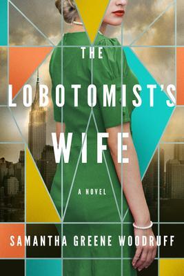 Cover: 9781542036214 | The Lobotomist's Wife | Samantha Greene Woodruff | Taschenbuch | 2022
