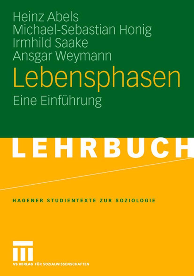 Cover: 9783531160245 | Lebensphasen | Eine Einführung | Heinz Abels (u. a.) | Taschenbuch