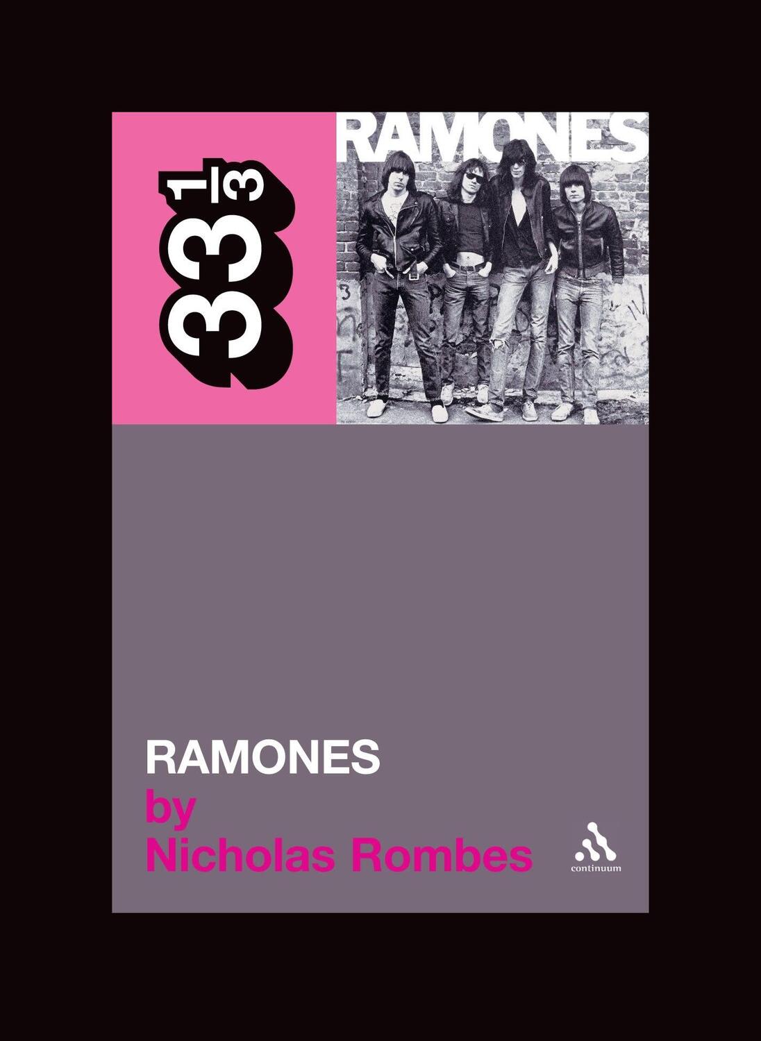 Cover: 9780826416711 | The Ramones' Ramones | Nicholas Rombes | Taschenbuch | 33 1/3 | 2005