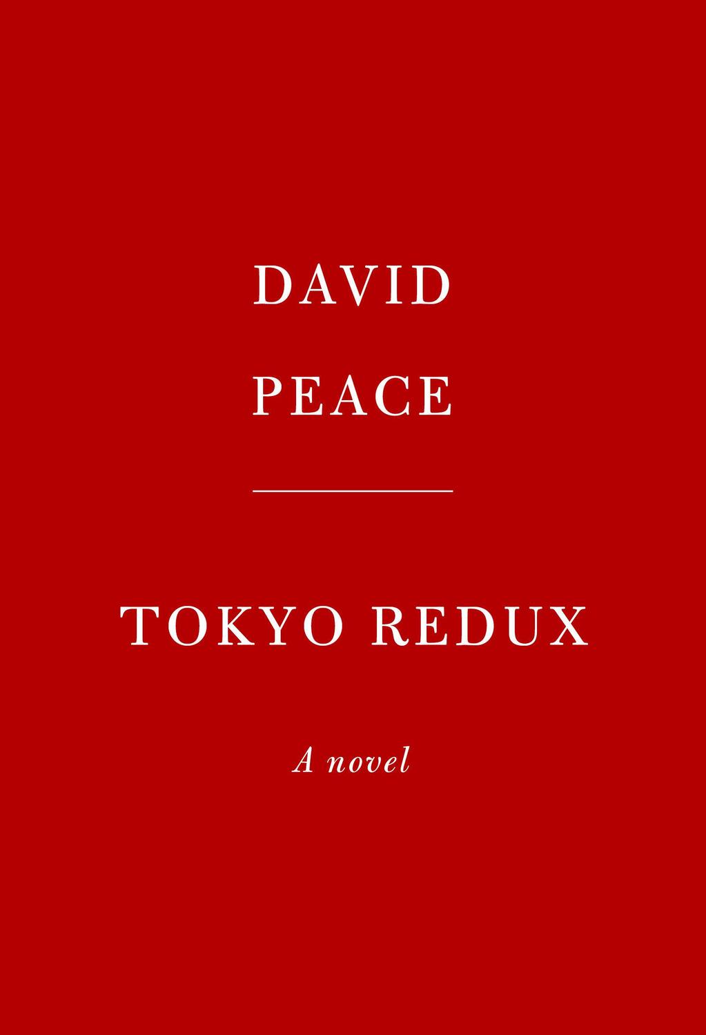 Cover: 9780307263766 | Tokyo Redux | David Peace | Tokyo Trilogy | Gebunden | Englisch | 2021