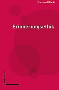 Cover: 9783796551543 | Erinnerungsethik | Susanne Möbuß | Buch | 261 S. | Deutsch | 2024