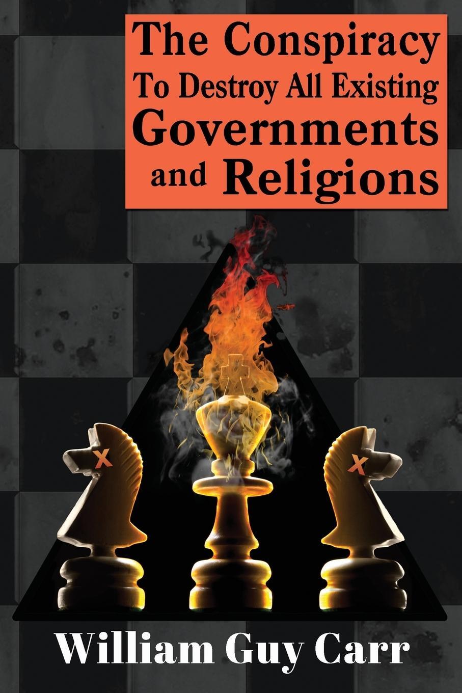 Cover: 9781939438942 | The Conspiracy To Destroy All Existing Governments And Religions