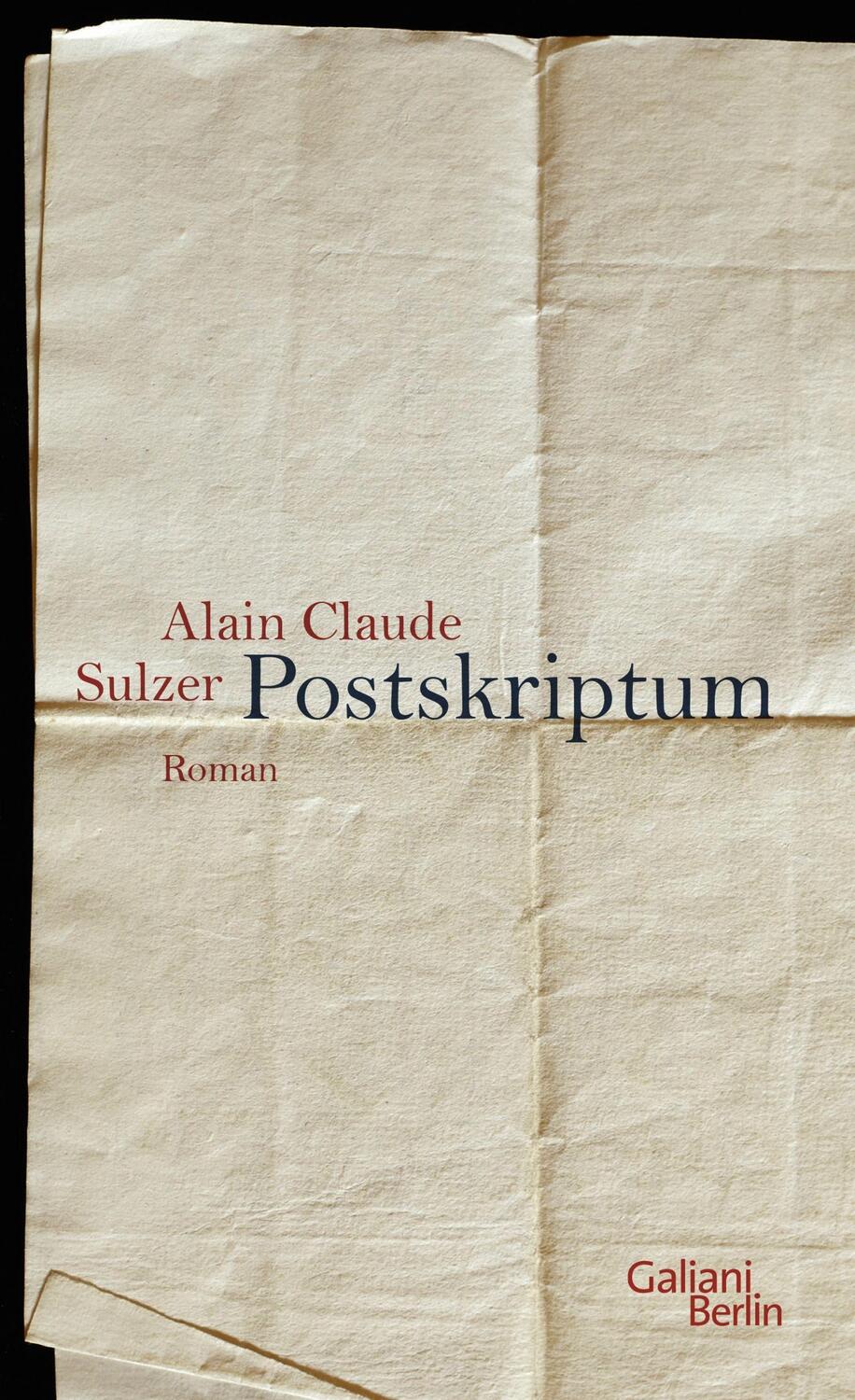 Cover: 9783869711157 | Postskriptum | Alain Claude Sulzer | Buch | 251 S. | Deutsch | 2015