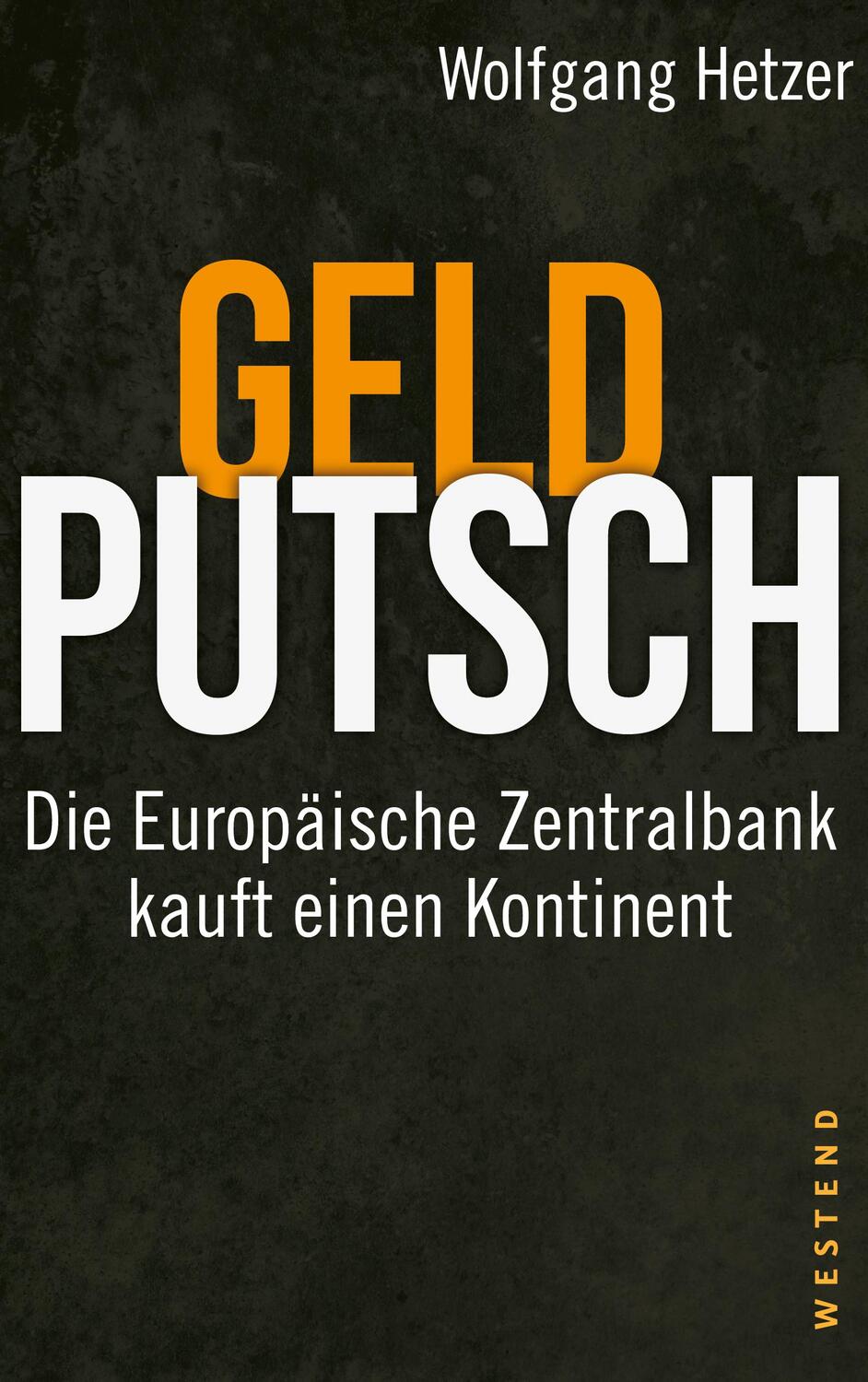 Cover: 9783864891366 | Geldputsch | Die Europäische Zentralbank kauft einen Kontinent | Buch