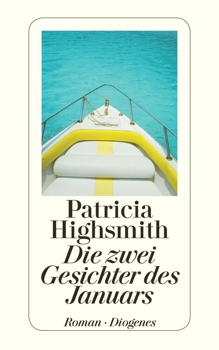 Cover: 9783257234091 | Die zwei Gesichter des Januars | Patricia Highsmith | Taschenbuch