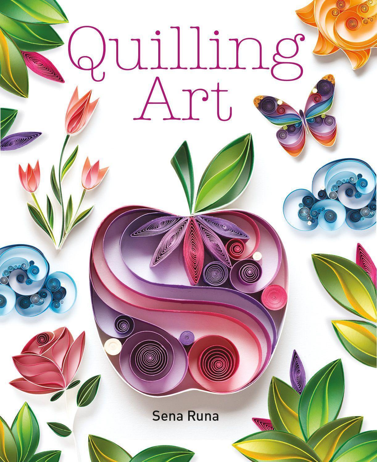 Cover: 9781784943677 | Quilling Art | Sena Runa | Taschenbuch | Englisch | 2017