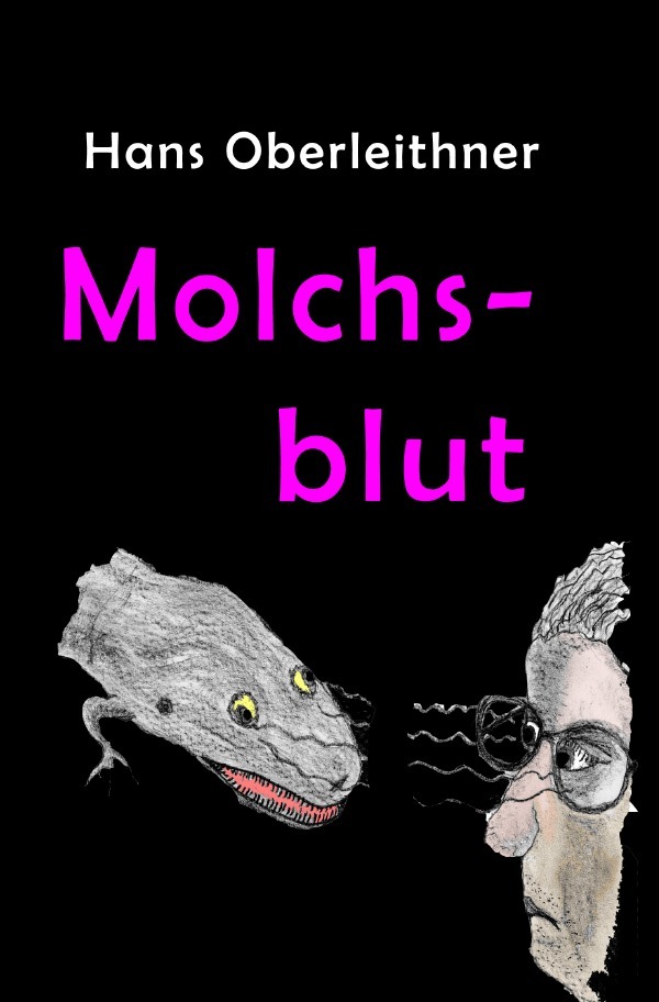 Cover: 9783748527077 | Molchsblut | Science meets Fiction | Hans Oberleithner | Taschenbuch