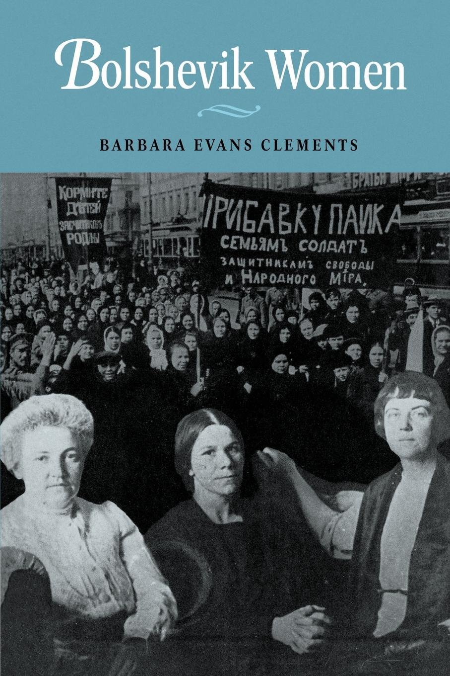 Cover: 9780521599207 | Bolshevik Women | Barbara Evans Clements | Taschenbuch | Paperback