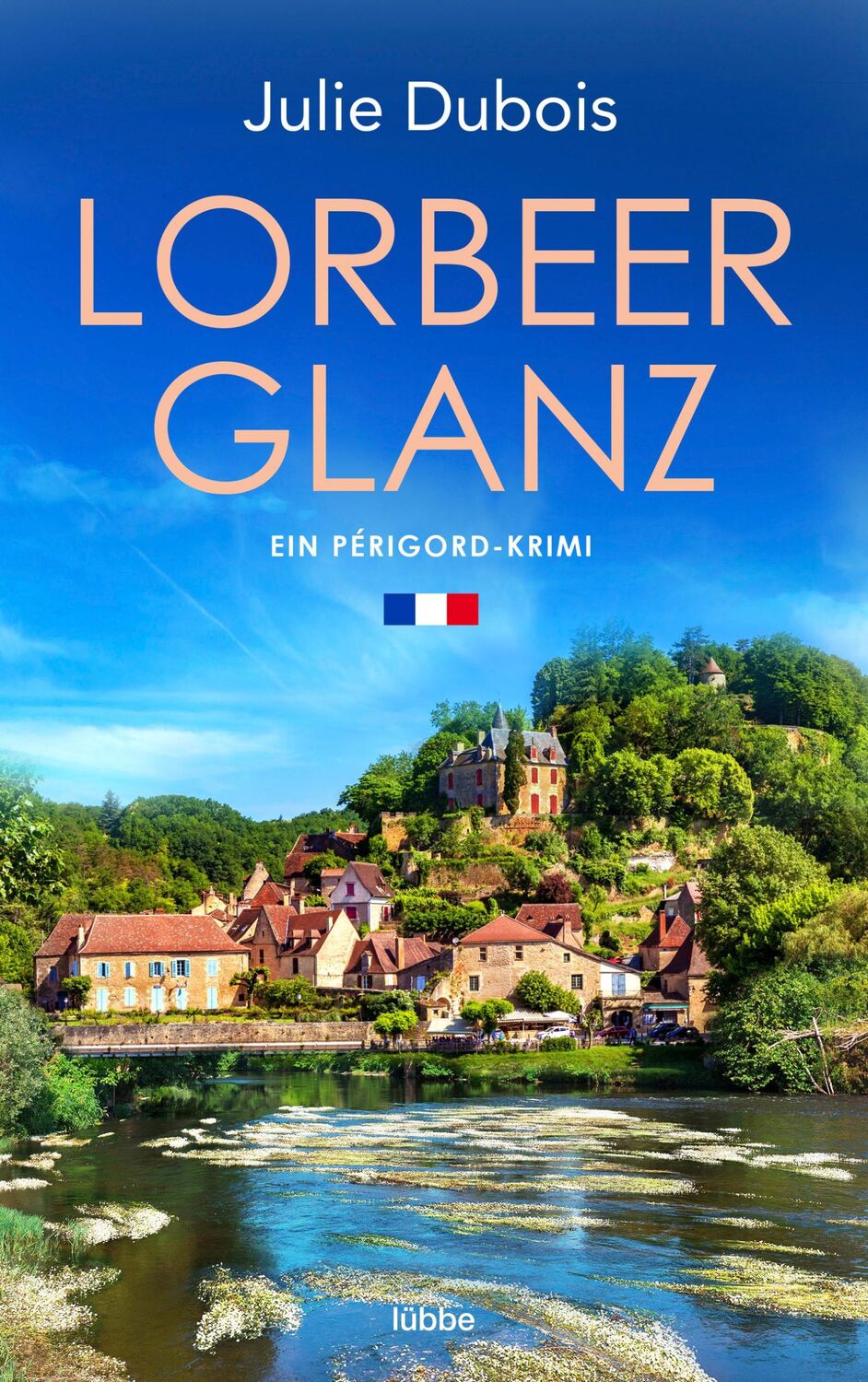 Cover: 9783785728383 | Lorbeerglanz | Ein Périgord-Krimi | Julie Dubois | Taschenbuch | 2023