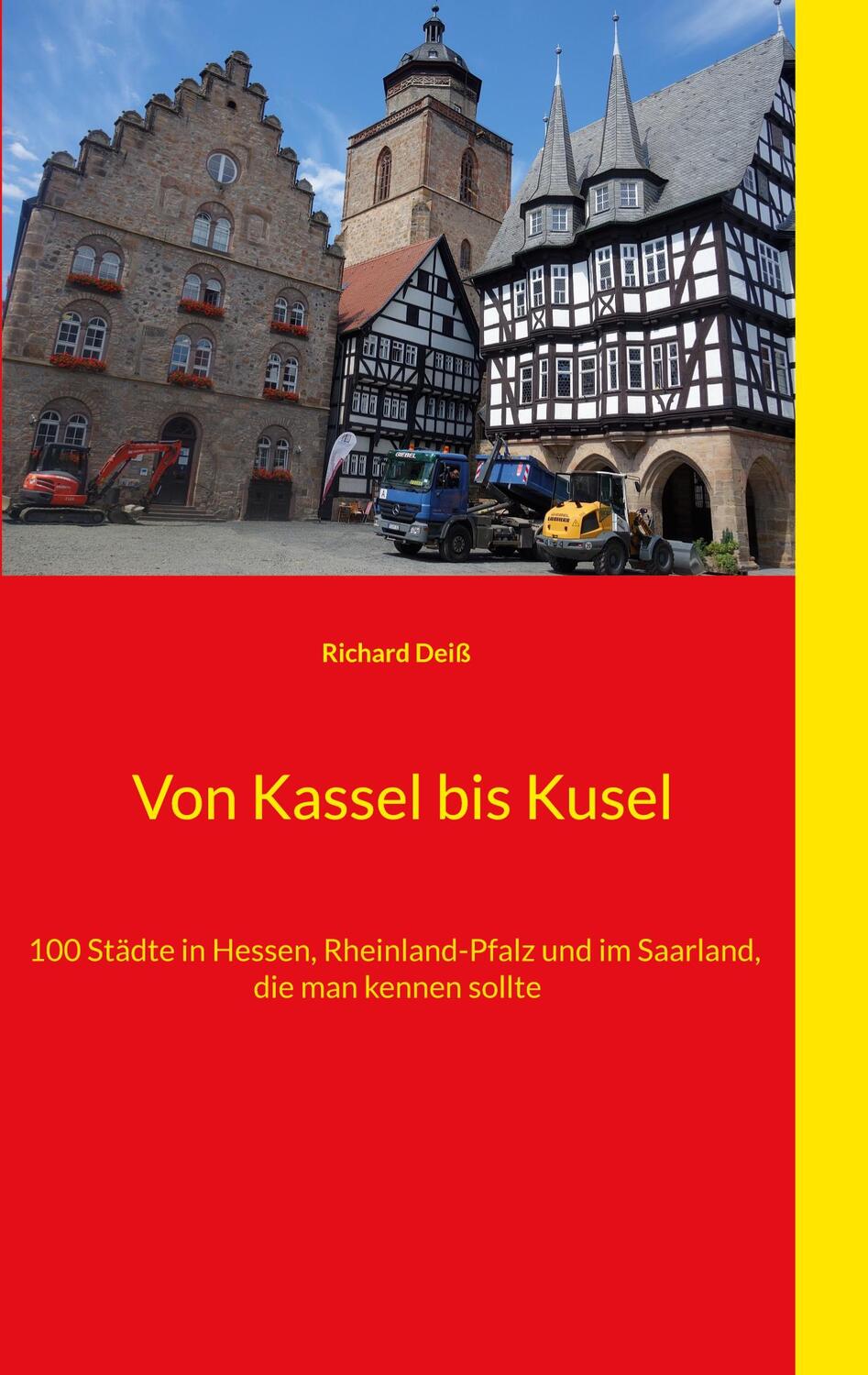 Cover: 9783754300664 | Von Kassel bis Kusel | Richard Deiß | Taschenbuch | Paperback | 88 S.