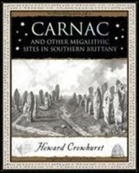 Cover: 9781904263968 | Carnac | And Other Megalithic Sites in Southern Brittany | Crowhurst