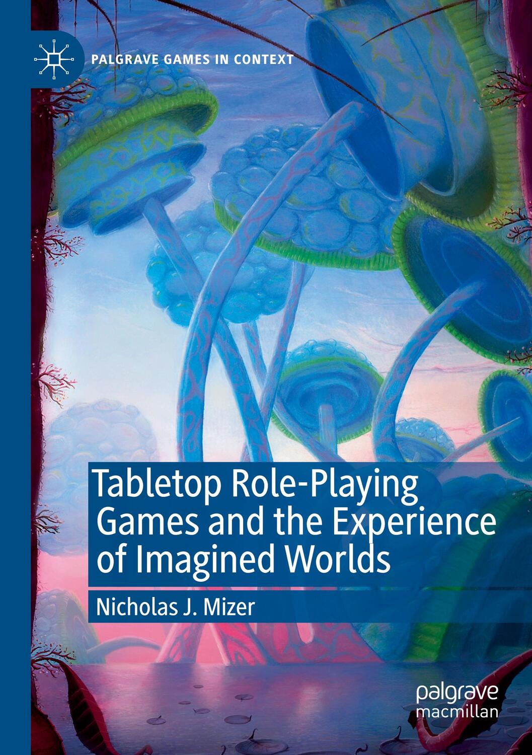 Cover: 9783030291297 | Tabletop Role-Playing Games and the Experience of Imagined Worlds