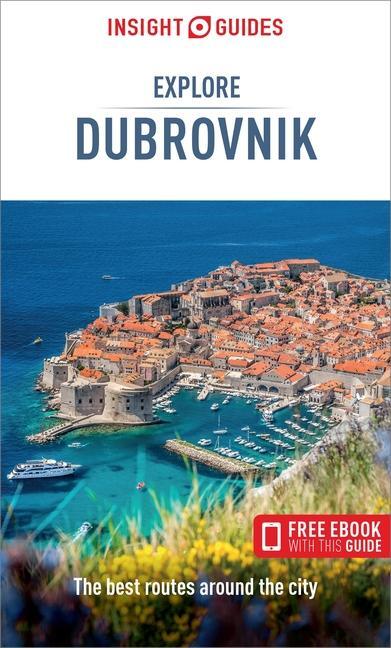 Cover: 9781839053399 | Insight Guides Explore Dubrovnik (Travel Guide with Free eBook) | Buch
