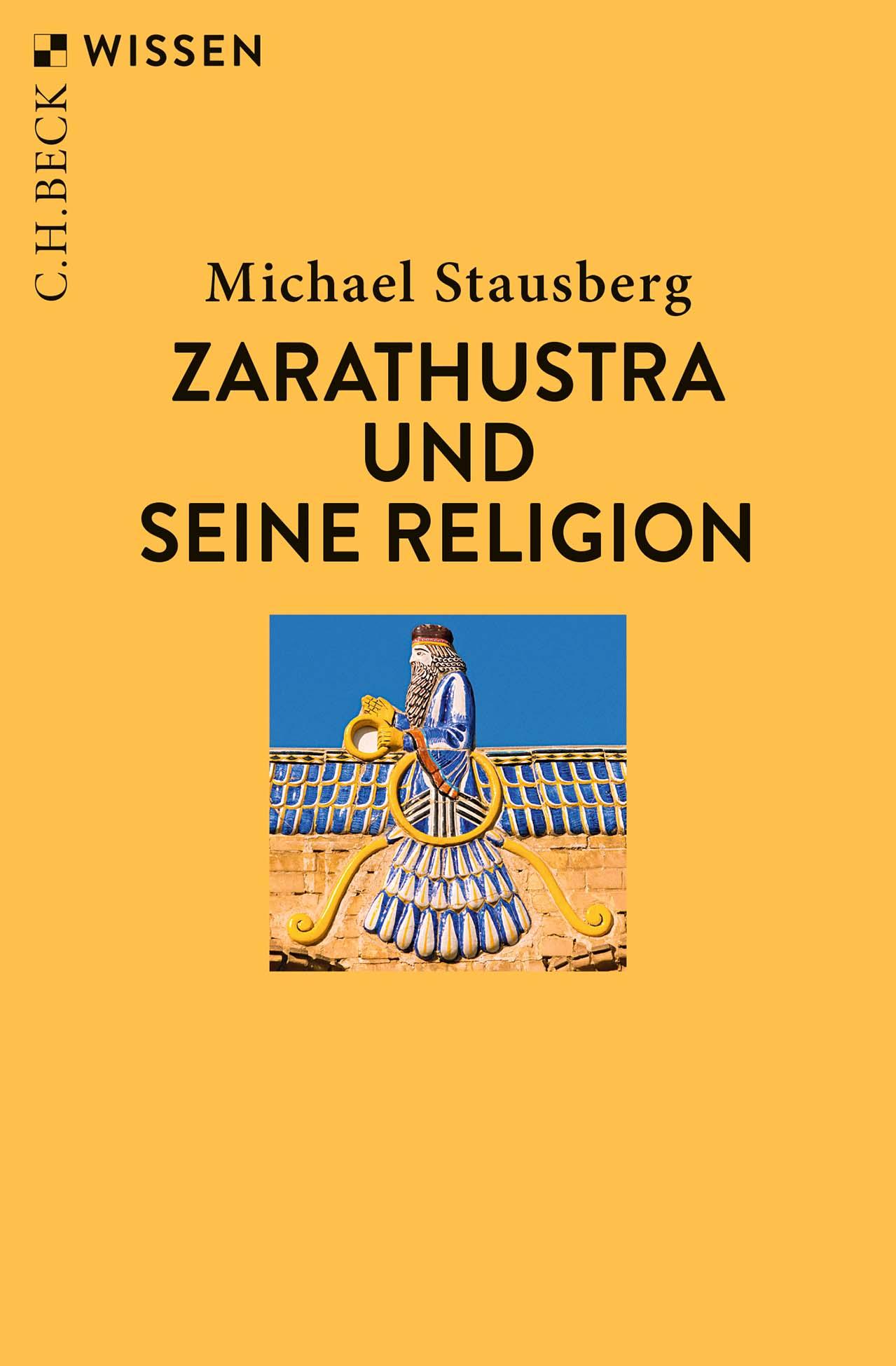 Cover: 9783406828843 | Zarathustra und seine Religion | Michael Stausberg | Taschenbuch