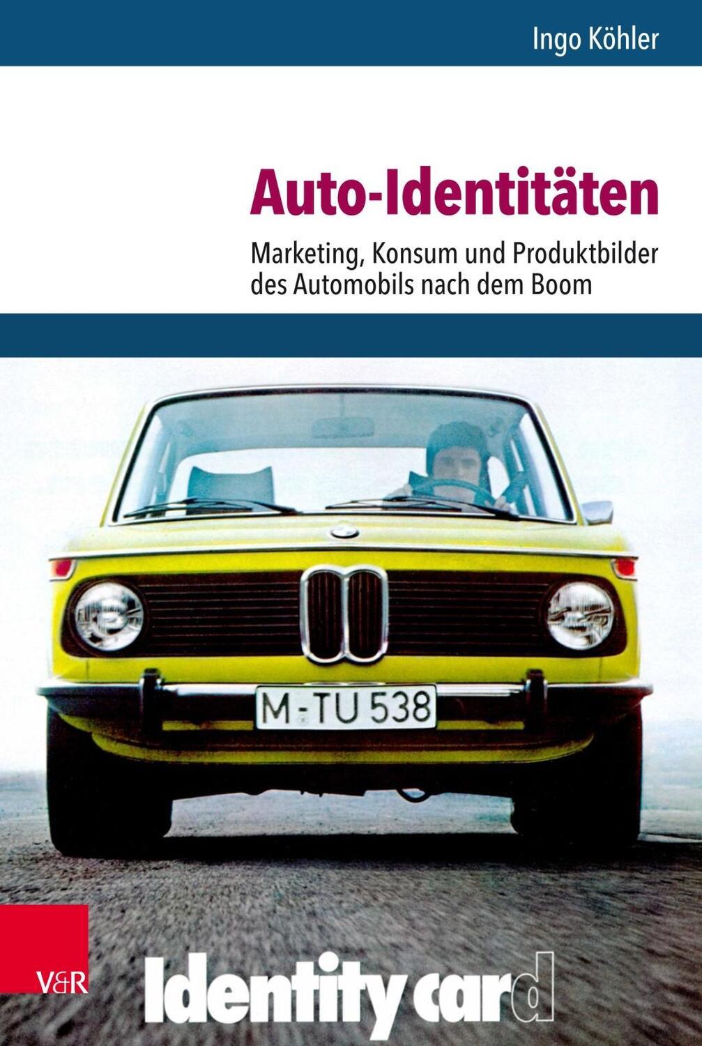 Cover: 9783525370704 | Auto-Identitäten | Ingo Köhler | Buch | 554 S. | Deutsch | 2018