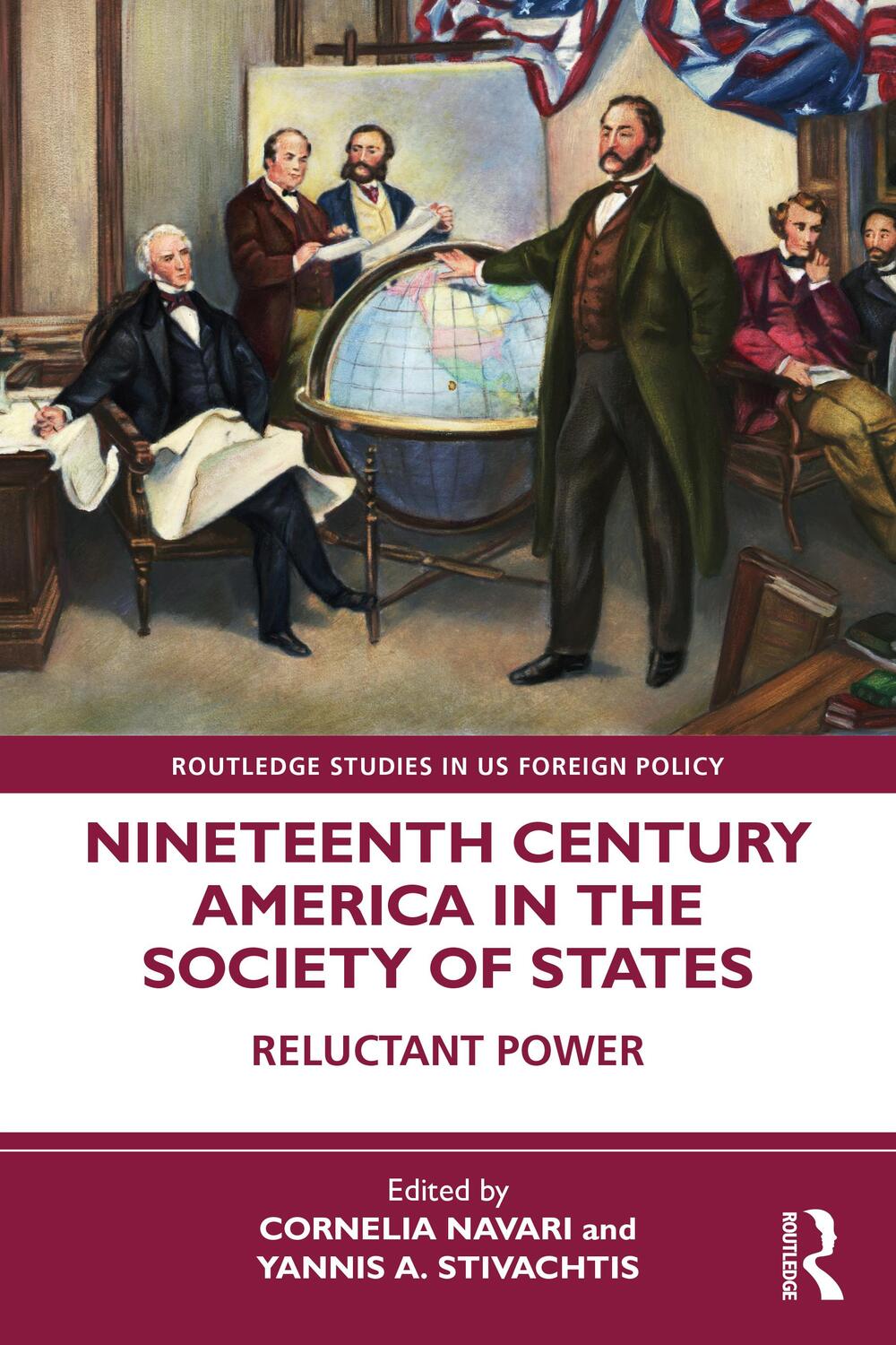 Cover: 9781032370231 | Nineteenth Century America in the Society of States | Reluctant Power
