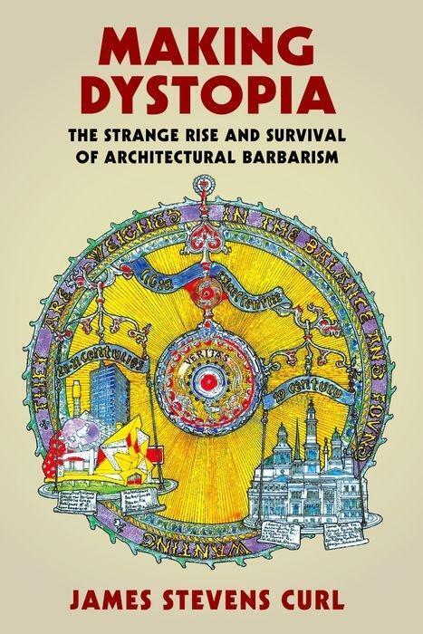 Cover: 9780198820864 | Making Dystopia | James Stevens Curl | Taschenbuch | Englisch | 2019
