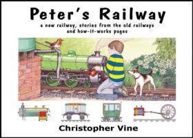 Cover: 9780955335914 | Peter's Railway | Christopher G. C. Vine | Buch | Gebunden | Englisch