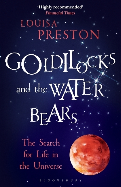 Cover: 9781472920119 | Goldilocks and the Water Bears | The Search for Life in the Universe
