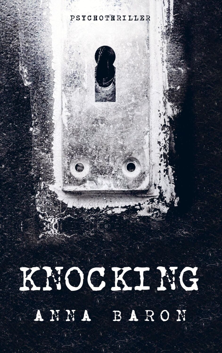 Cover: 9789403758817 | Knocking | Anna Baron | Taschenbuch | Paperback | 400 S. | Deutsch