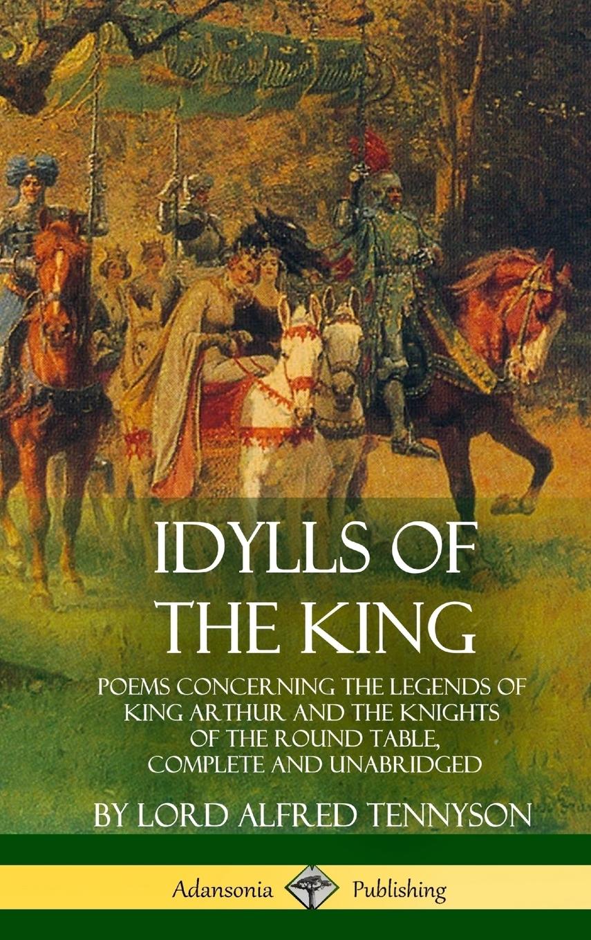 Cover: 9781387890965 | Idylls of the King | Lord Alfred Tennyson | Buch | Englisch | 2018