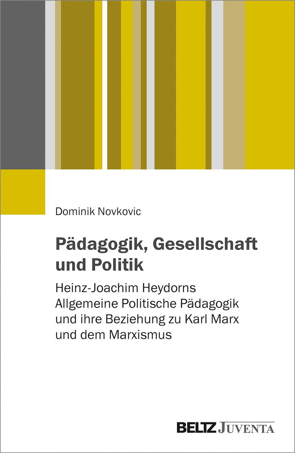 Cover: 9783779963417 | Pädagogik, Gesellschaft und Politik | Dominik Novkovic | Taschenbuch