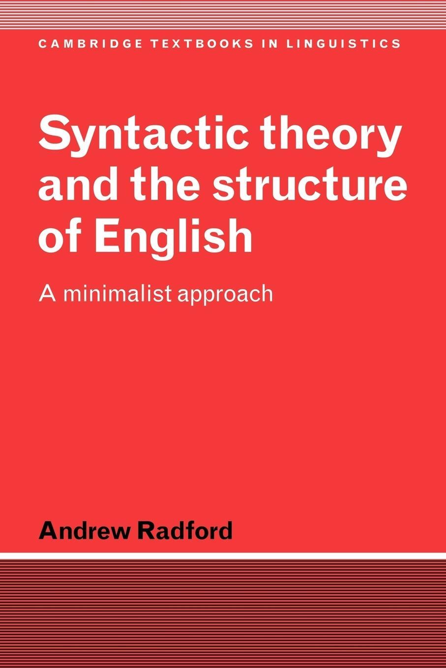 Cover: 9780521477079 | Syntactic Theory and the Structure of English | A Minimalist Approach