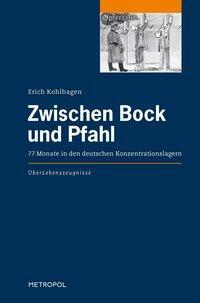 Cover: 9783940938732 | Zwischen Bock und Pfahl | Erich Kohlhagen | Taschenbuch | 163 S.
