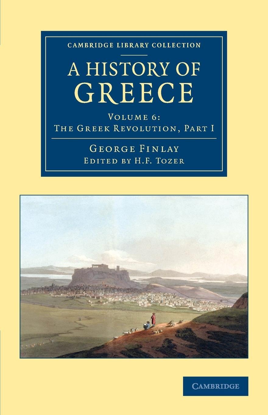 Cover: 9781108078382 | A History of Greece | George Finlay | Taschenbuch | Paperback | 2014