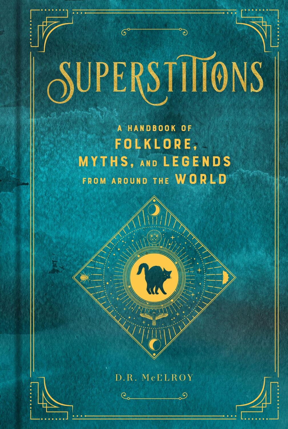 Cover: 9781577151913 | Superstitions | D R McElroy | Buch | Englisch | 2020 | Wellfleet Press