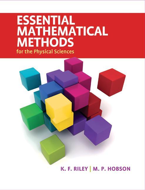 Cover: 9780521761147 | Essential Mathematical Methods for the Physical Sciences | K. F. Riley