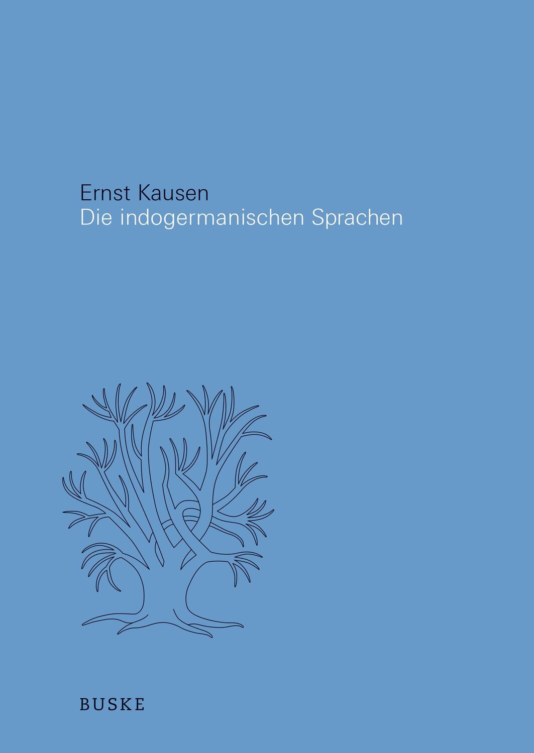 Cover: 9783875486124 | Die Indogermanischen Sprachen | Ernst Kausen | Buch | Deutsch | 2012
