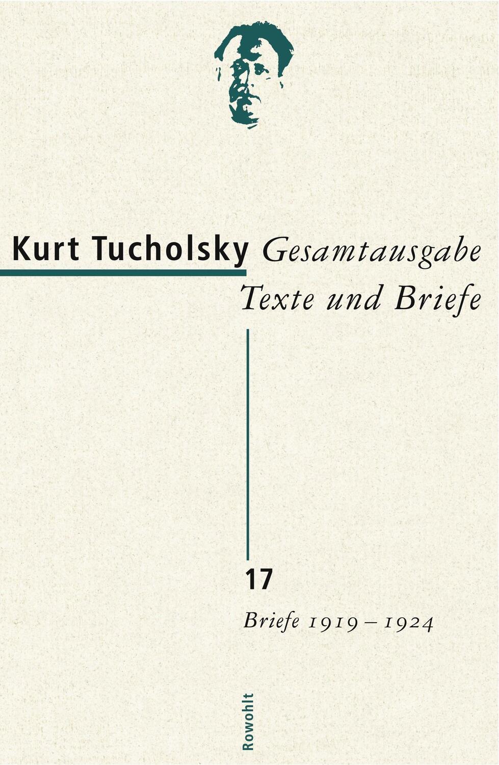 Cover: 9783498065461 | Gesamtausgabe Texte und Briefe 17 | Kurt Tucholsky | Buch | 928 S.