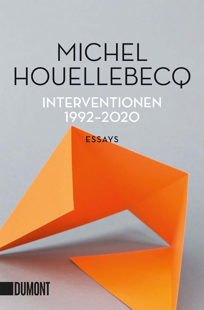 Cover: 9783832166342 | Interventionen 1992-2020 | Michel Houellebecq | Taschenbuch | Deutsch