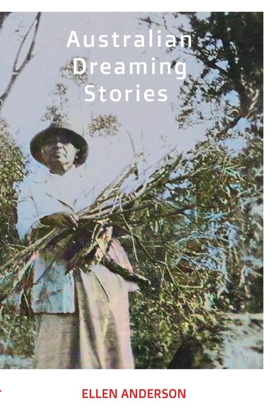 Cover: 9781923024465 | Australian Dreaming Stories | Ellen Anderson | Taschenbuch | Paperback